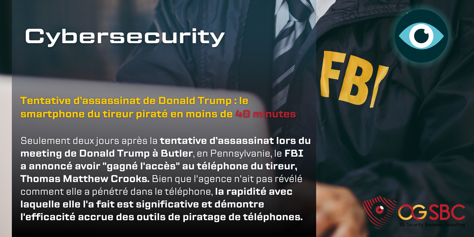 Le FBI a réussi à pirater le smartphone de Thomas Matthew Crooks, l’homme qui a tenté d’assassiner Donald Trump lors d’un meeting en Pennsylvanie. Il aura fallu moins de 40 minutes à la police fédérale pour pénétrer dans le téléphone du tireur, illustrant l’évolution des outils de piratage mis à disposition des forces de l’ordre.
