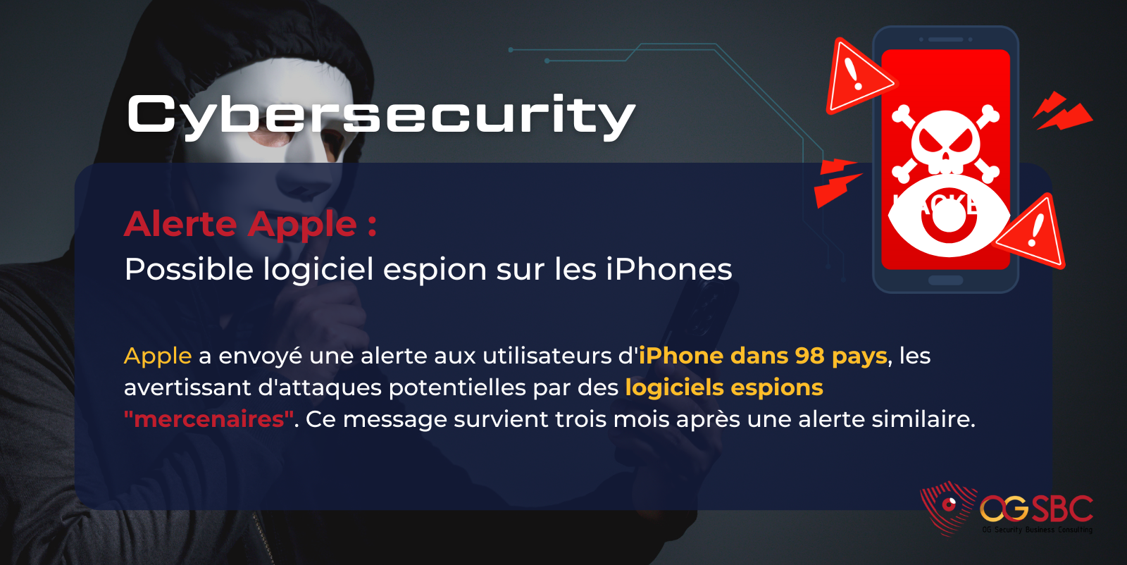 Apple a émis une nouvelle alerte à l'intention des utilisateurs d'iPhone dans 98 pays, les avertissant d'une potentielle attaque de logiciels espions "mercenaires".